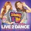 Shake It Up - Live 2 Dance (Music from the Hit Disney Channel Series)