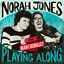 Everybody Say Goodbye (with Marc Rebillet) (From “Norah Jones is Playing Along” Podcast)