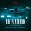 The Platform (El Hoyo) (Original Motion Picture Soundtrack)