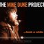 The Mike Duke Project... Took a While