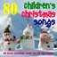 80 Childrens Christmas Songs