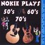 Nokie Plays Songs of the 50's 60's & 70's