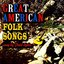 Great American Folk Songs