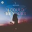 I Could Be Yours - Single