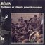 Bénin: Rythmes et chants pour les vodun – Benin: Rhythms and Songs for the vodun