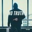 No Truth [Explicit]