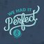 We Had It Perfect - EP