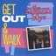 Get Out & Walk (Plus Bonus Tracks)