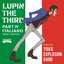 LUPIN THE THIRD PART IV Original Soundtrack～ITALIANO － Digital Edition －