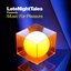 Late Night Tales presents Music For Pleasure (selected and mixed by Groove Armada's Tom Findlay)