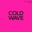 Soul Jazz Records presents Cold Wave #2