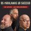 Os Paralamas do Sucesso: 40 Anos - As Melhores