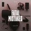 Fatal Mistakes - Outtakes & B-Sides