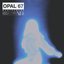 Opal 67 - EP