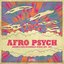 Afro Psych: Journeys Into Psychedelic Africa 1972-1977