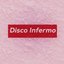 Disco Infermo