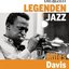 Die Legenden des Jazz - Miles Davis