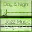 Day & Night Jazz Music - Background Music to Relax, Soft Piano Jazz, Easy Listening, Calm Blue Jazz