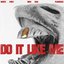 Do It Like Me