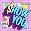 Show You (feat. Mayer Soo) - Single