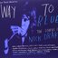 Way To Blue - The Songs Of Nick Drake