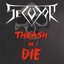 Thrash Or Die