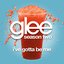 I've Gotta Be Me (Glee Cast Version)