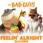 Feelin’ Alright (from the Bad Guys) - Single