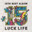 ラックライフ 15th Anniversary Best Album「LUCK LIFE」 (Incomplete Edition)