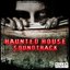 Haunted House Soundtrack: Scary Halloween Music