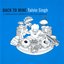 Back to Mine: Talvin Singh