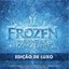 Frozen: Uma Aventura Congelante (Edição de Luxo)