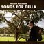 Songs For Della