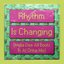 Rhythm Is Changing (feat. LOWES) [Mella Dee All Boots In At Once Mix]
