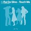 Kismet Records Presents Touch Me