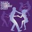 Dance Yourself Dizzy (Remixes)