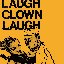 Laugh Clown Laugh