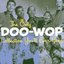 The Only Doo-Wop Collection You'll Ever Need Disc 1