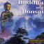 Buddha And Bonsai