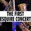 The First Esquire Concert