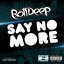 Say No More Mixtape