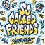 SO CALLED FRIENDS