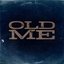 Old Me - Single