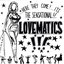 HERE THEY COME! ITS THE SENSATIONAL!! LOVEMATICS!!!