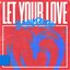 Let Your Love