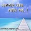 Summer Club Vibes Vol 1