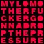 Drop the Pressure