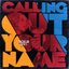 Calling out Your Name - Single