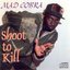 SHOOT TO KILL