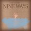 Nine Ways